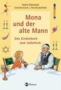 Mona und der alte Mann: Das Kinderbuch zum Judentum