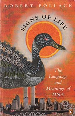 Signs of Life: Language and Meanings of DNA (Penguin science)