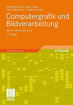 Computergrafik und Bildverarbeitung: Band II: Bildverarbeitung