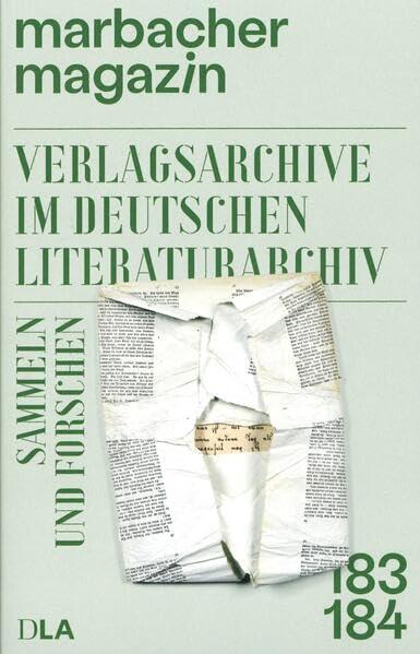 Verlagsarchive im Deutschen Literaturarchiv: Sammeln und Forschen (Marbacher Magazin: 1986 ff.)