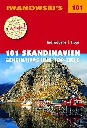 101 Skandinavien - Reiseführer von Iwanowski: Geheimtipps und Top-Ziele (Iwanowski's 101)