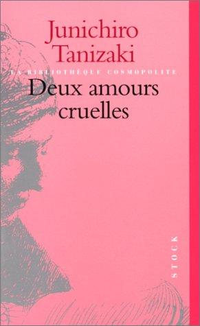 Deux amours cruelles