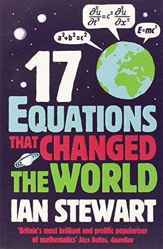 Seventeen Equations that Changed the World