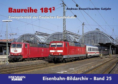 Baureihe 181-2 - Zweisystemlok der Deutschen Bundesbahn