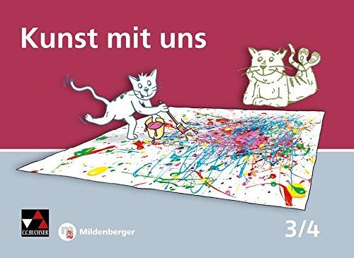 Kunst mit uns – Schülerband 3/4: Unterrichtswerk für Kunst in der Grundschule