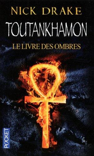 Toutankhamon : le livre des ombres