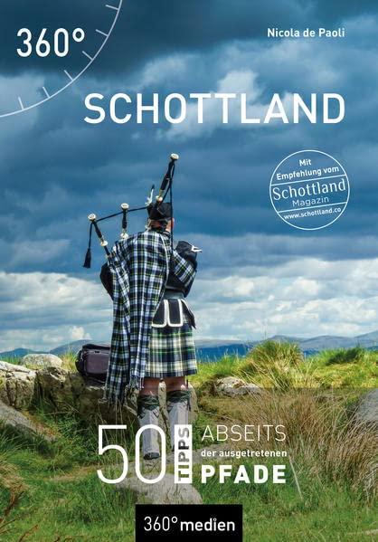 Schottland: 50 Tipps abseits der ausgetretenen Pfade