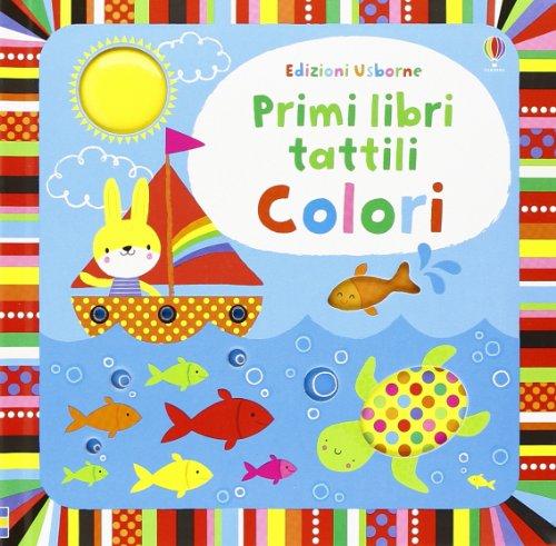 Colori. Primi libri tattili