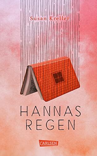 Hannas Regen: Ein großartiges Buch über Freundschaft und Geheimnisse!