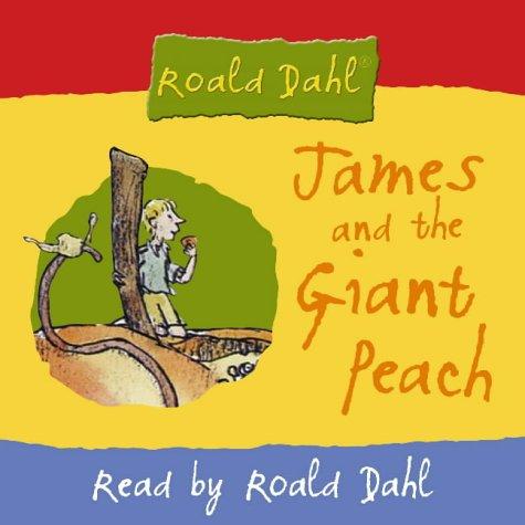 James and the Giant Peach: Complete and Unabridged