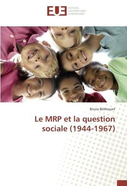 Le MRP et la question sociale (1944-1967)