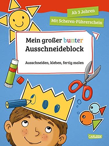 Mein großer bunter Ausschneideblock: Ausschneiden, kleben, fertig malen. Schneiden lernen und erstes Basteln für Kinder ab 3 Jahren