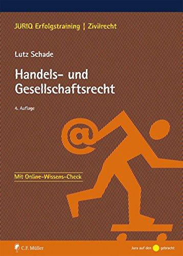 Handels- und Gesellschaftsrecht (JURIQ Erfolgstraining)