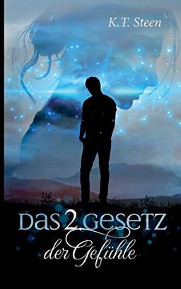 Das zweite Gesetz der Gefühle (Romantasy-Trilogie, Band 2) (Drei Gesetze)