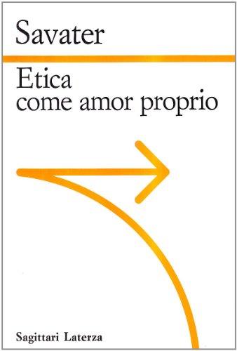 Etica come amor proprio (Sagittari Laterza)