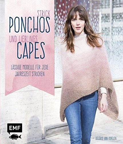 Strick-Ponchos und Lieblings-Capes: Lässige Modelle für jede Jahreszeit stricken