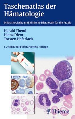 Taschenatlas der Hämatologie. Morphologische Diagnostik für die Praxis