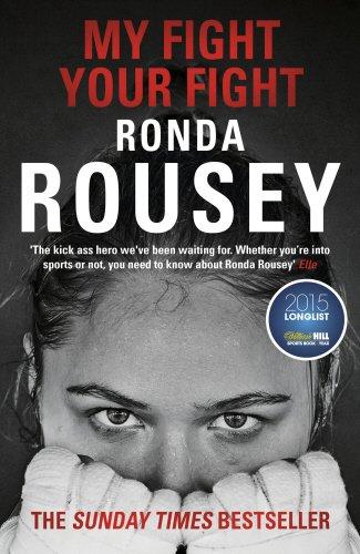 My Fight Your Fight: The Official Ronda Rousey autobiography