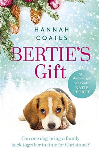 Bertie's Gift: a heartwarming tale to fall in love with this Christmas