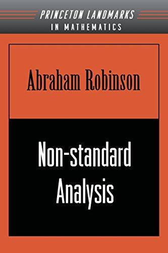 Non-standard Analysis (Princeton Landmarks in Mathematics & Physics)