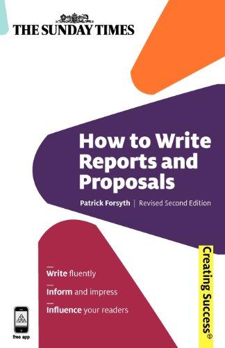 How to Write Reports and Proposals (Creating Success)