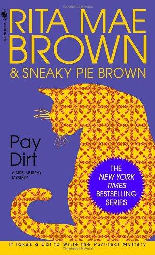 Pay Dirt (Mrs. Murphy Mysteries)