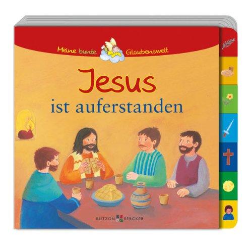 Jesus ist auferstanden: Pappbilderbuch mit Griffregister