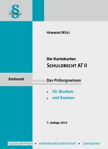 Schuldrecht AT II. Karteikarten: Nichtleistung, Nebenpflichten, Störung der Geschäftsgrundlage, Beteiligung Dritter am Schuldverhältnis, Gläubiger- und Schuldnermehrheiten, Schadensrecht