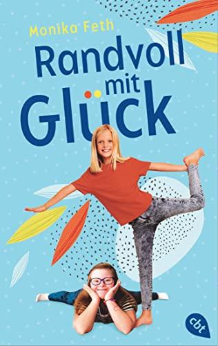 Randvoll mit Glück: Ein berührender Roman über das Down-Syndrom, Patchworkfamilien und echte Freundschaft