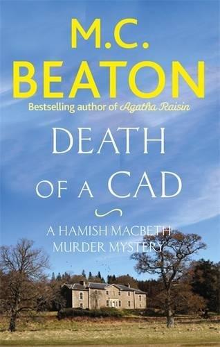 Death of a Cad (Hamish Macbeth, Band 2)