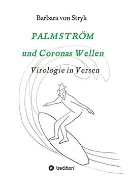 Palmström und Coronas Wellen: Virologie in Versen, Band II (Palmström in Zeiten von Corona)