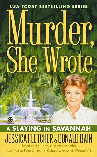 Murder, She Wrote: a Slaying in Savannah