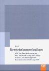 Betriebskostenlexikon: ABC der Betriebskostenarten, ABC der Abrechnung und Umlage, Arbeits- und Beratungshilfen, Betriebskostenverordnung 2004