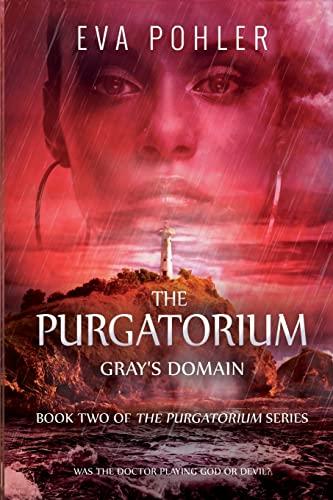 Gray's Domain (Purgatorium, Band 2)