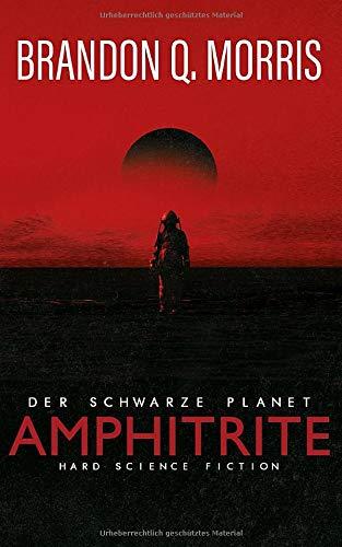 Amphitrite: Der schwarze Planet: Hard Science Fiction (Planet-Neun, Band 1)