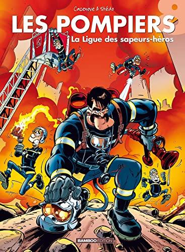 Les pompiers. Vol. 8. La ligue des sapeurs-héros