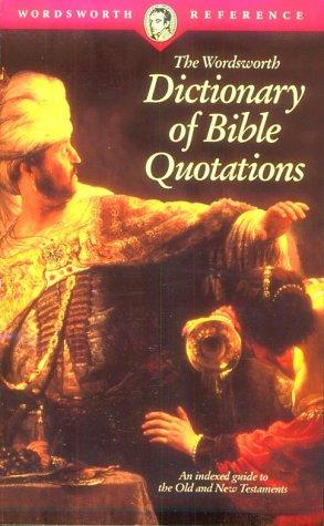 Dictionary of Bible Quotations (Wordsworth Collection)