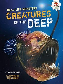 Creatures of the Deep (Real-life Monsters)