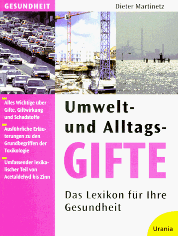 Umweltgifte und Alltagsgifte