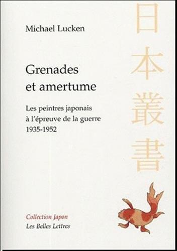 Grenades et amertume : les peintres japonais à l'épreuve de la guerre, 1935-1952