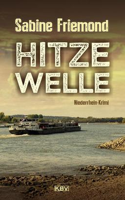 Hitzewelle: Niederrhein-Krimi (KBV-Krimi)