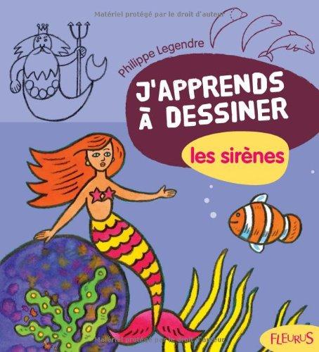 J'apprends à dessiner les sirènes