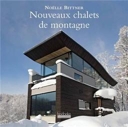 Nouveaux chalets de montagne