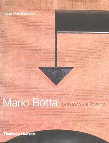 Mario Botta: Architectural Poetics (Architecture/Design Series)