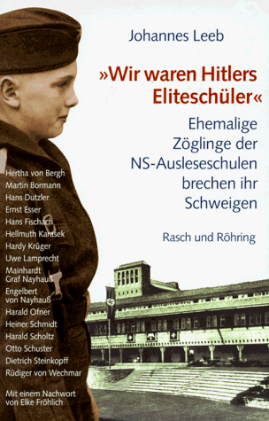 Wir waren Hitlers Eliteschüler