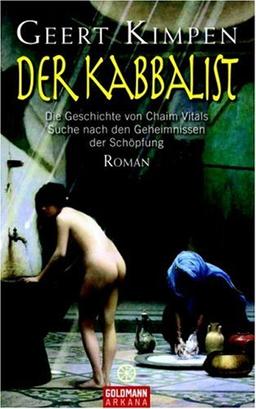 Der Kabbalist: Die Geschichte von Chaim Vitals Suche nach den Geheimnissen der Schöpfung