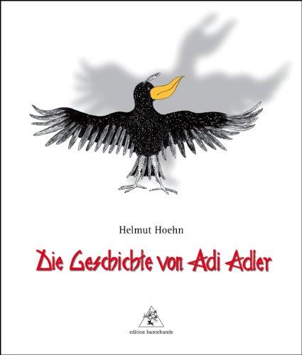 Die Geschichte von Adi Adler