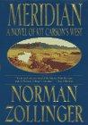 Meridian: A Novel of Kit Carson's West