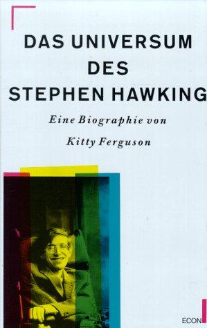 Das Universum des Stephen W. Hawking. Eine Biographie