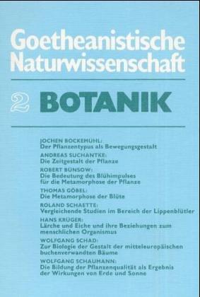 Goetheanistische Naturwissenschaft, Bd.2, Botanik